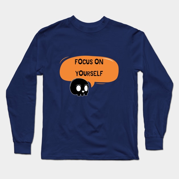 Focus on yourself Long Sleeve T-Shirt by twinkle.shop